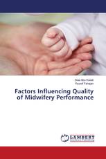 Factors Influencing Quality of Midwifery Performance