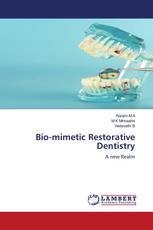 Bio-mimetic Restorative Dentistry