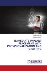 IMMEDIATE IMPLANT PLACEMENT WITH PROVISIONALIZATION AND GRAFTING