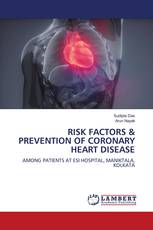 RISK FACTORS & PREVENTION OF CORONARY HEART DISEASE