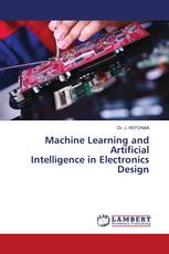 Machine Learning and Artificial Intelligence in Electronics Design