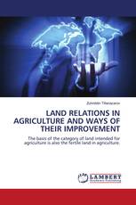 LAND RELATIONS IN AGRICULTURE AND WAYS OF THEIR IMPROVEMENT