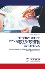 EFFECTIVE USE OF INNOVATIVE MARKETING TECHNOLOGIES IN ENTERPRISES