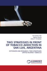 TWO STRATEGIES IN FRONT OF TOBACCO ADDICTION IN SAN LUIS, ARGENTINA