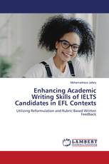 Enhancing Academic Writing Skills of IELTS Candidates in EFL Contexts