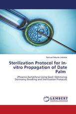 Sterilization Protocol for In-vitro Propagation of Date Palm