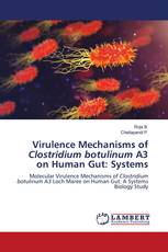 Virulence Mechanisms of Clostridium botulinum A3 on Human Gut: Systems