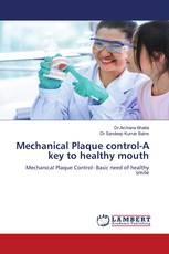 Mechanical Plaque control-A key to healthy mouth