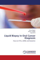 Liquid Biopsy In Oral Cancer Diagnosis