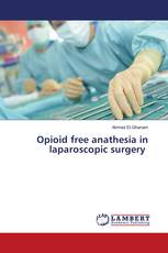 Opioid free anathesia in laparoscopic surgery