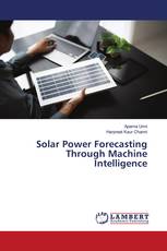 Solar Power Forecasting Through Machine Intelligence