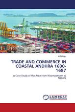 TRADE AND COMMERCE IN COASTAL ANDHRA 1600-1687