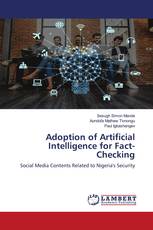 Adoption of Artificial Intelligence for Fact-Checking