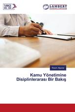 Kamu Yönetimine Disiplinlerarası Bir Bakış