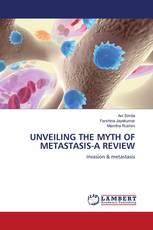 UNVEILING THE MYTH OF METASTASIS-A REVIEW