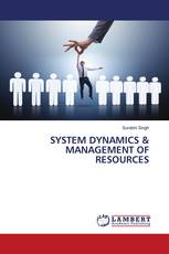 SYSTEM DYNAMICS & MANAGEMENT OF RESOURCES