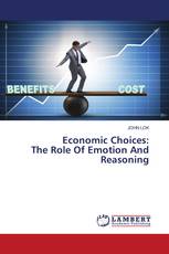 Economic Choices: The Role Of Emotion And Reasoning