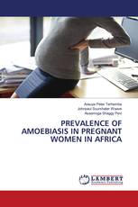 PREVALENCE OF AMOEBIASIS IN PREGNANT WOMEN IN AFRICA