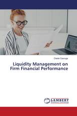 Liquidity Management on Firm Financial Performance