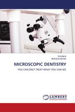 MICROSCOPIC DENTISTRY