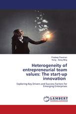 Heterogeneity of entrepreneurial team values: The start-up innovation