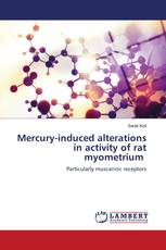 Mercury-induced alterations in activity of rat myometrium