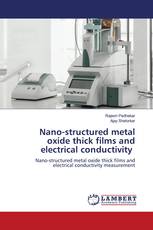 Nano-structured metal oxide thick films and electrical conductivity