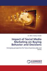 Impact of Social Media Marketing on Buying Behavior and Decisions