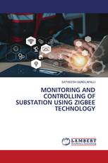 MONITORING AND CONTROLLING OF SUBSTATION USING ZIGBEE TECHNOLOGY