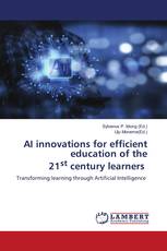 AI innovations for efficient education of the 21st century learners