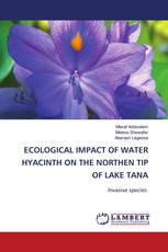ECOLOGICAL IMPACT OF WATER HYACINTH ON THE NORTHEN TIP OF LAKE TANA