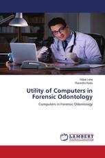 Utility of Computers in Forensic Odontology