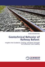 Geotechnical Behavior of Railway Ballast: