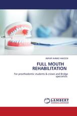 FULL MOUTH REHABILITATION