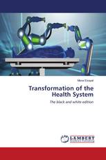 Transformation of the Health System