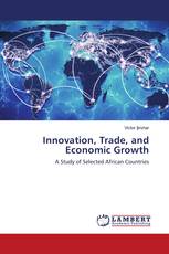 Innovation, Trade, and Economic Growth