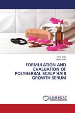 FORMULATION AND EVALUATION OF POLYHERBAL SCALP HAIR GROWTH SERUM