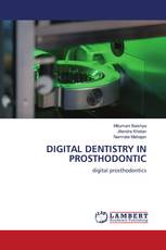 DIGITAL DENTISTRY IN PROSTHODONTIC