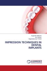 IMPRESSION TECHNIQUES IN DENTAL IMPLANTS