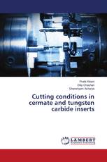 Cutting conditions in cermate and tungsten carbide inserts