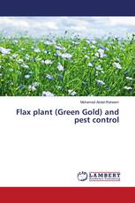 Flax plant (Green Gold) and pest control