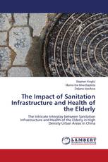 The Impact of Sanitation Infrastructure and Health of the Elderly