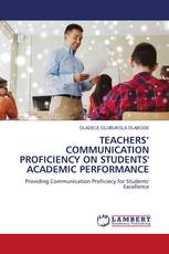 TEACHERS’ COMMUNICATION PROFICIENCY ON STUDENTS' ACADEMIC PERFORMANCE