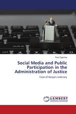 Social Media and Public Participation in the Administration of Justice