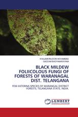 BLACK MILDEW FOLIICOLOUS FUNGI OF FORESTS OF WARANAGAL DIST. TELANGANA