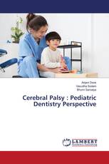 Cerebral Palsy : Pediatric Dentistry Perspective