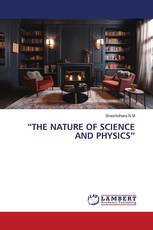 “THE NATURE OF SCIENCE AND PHYSICS”