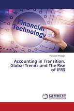 Accounting in Transition, Global Trends and The Rise of IFRS