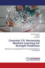 Concrete 2.0: Harnessing Machine Learning For Strength Prediction