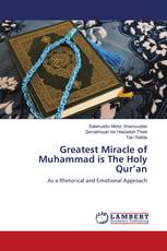 Greatest Miracle of Muhammad is The Holy Qur’an
